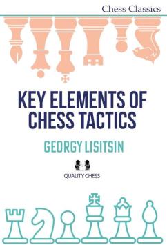 Key Elements of Chess Tactics - Georgy Lisitsin