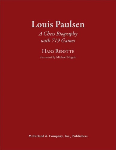 Louis Paulsen, Hans Renette, McFarland, 2019