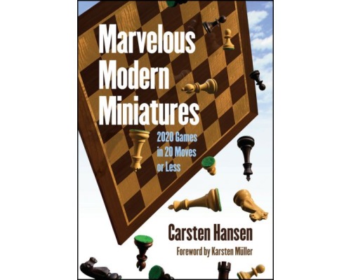 Marvelous Modern Miniatures: 2020 Games in 20 Moves or Less