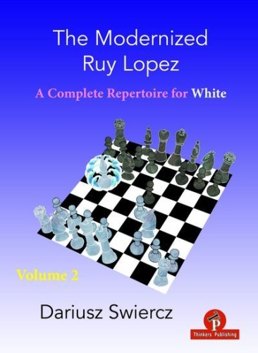 The Modernized Ruy Lopez – Volume 2