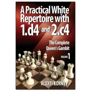 A Practical  White Repertoire with 1. d4 and 2. c4. The complete