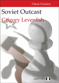 Soviet Outcast - Grigory Levenfish (Hardcover)