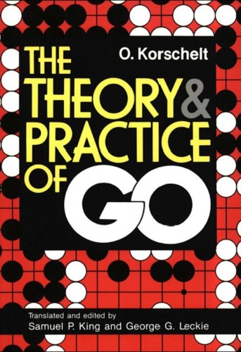 The Theory and Practice of Go