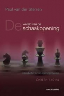 De wereld van de schaakopening deel 3 1.e2-e4, Paul v/d Sterren